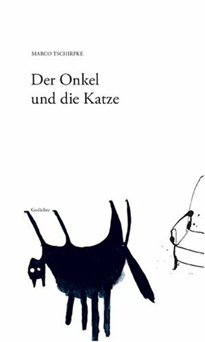 Der Onkel und die Katze: Gedichte