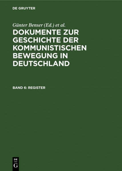 Register (Dokumente zur Geschichte der kommunistischen Bewegung in Deutschland)
