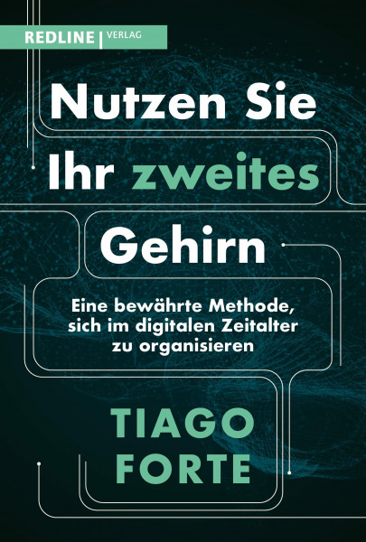Nutzen Sie Ihr zweites Gehirn: Eine bewährte Methode, sich im digitalen Zeitalter zu organisieren