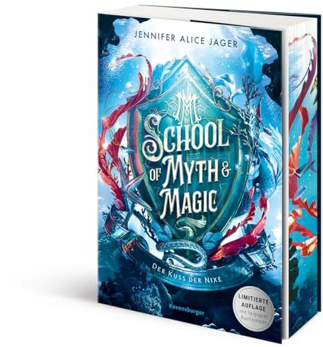 School of Myth & Magic, Band 1: Der Kuss der Nixe (School of Myth & Magic, 1)