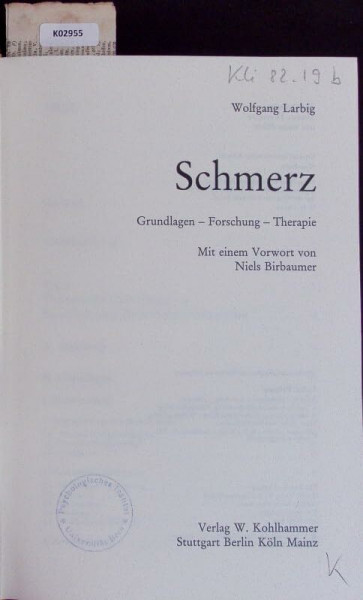 Schmerz. Grundlagen - Forschung - Therapie