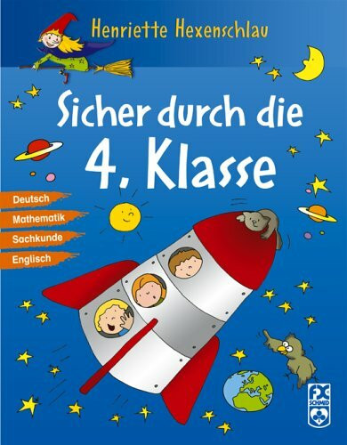 Henriette Hexenschlau - Sicher durch die 4. Klasse