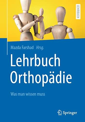 Lehrbuch Orthopädie: Was man wissen muss