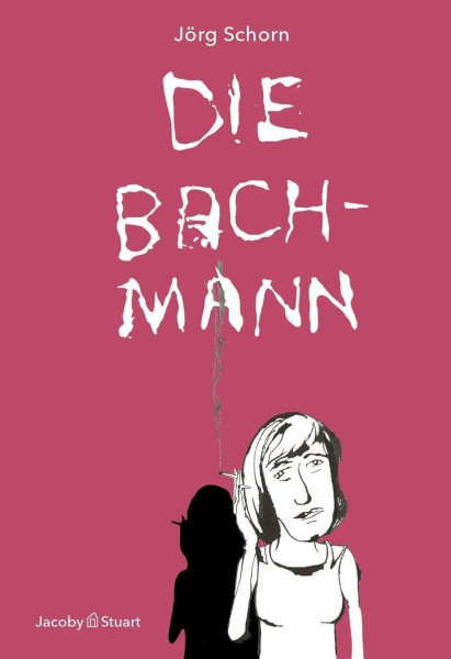 Die Bachmann: Eine illustrierte Biographie