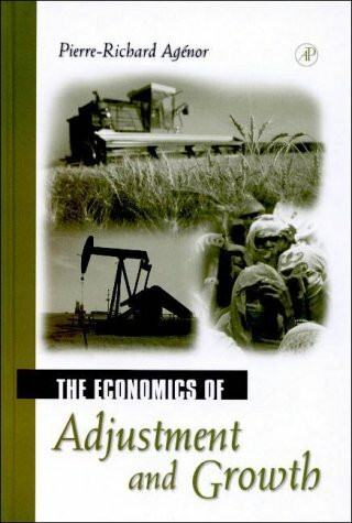 The Economics of Adjustment and Growth