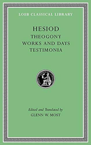 Theogony / Works and Days / Testimonia (Loeb Classical Library, Band 57)