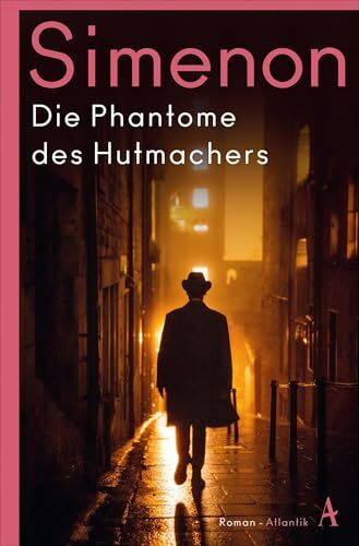 Die Phantome des Hutmachers: Roman (Die großen Romane)