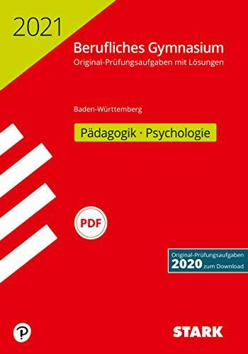 STARK Abiturprüfung Berufliches Gymnasium 2021 - Pädagogik/Psychologie - BaWü (STARK-Verlag - Abitur-Prüfungen)