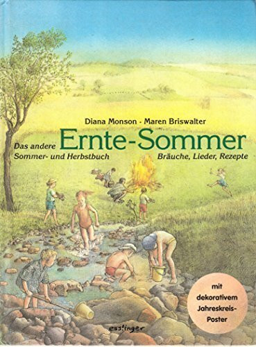 Ernte-Sommer: Das andere Sommer- und Herbstbuch