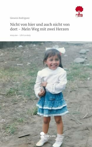Nicht von hier und auch nicht von dort - Mein Weg mit zwei Herzen. Life is a Story - story.one