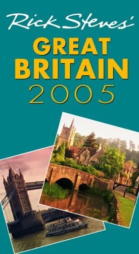 Rick Steves' Great Britain 2005