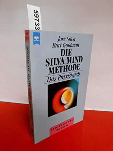 Die Silva Mind Methode, Das Praxisbuch