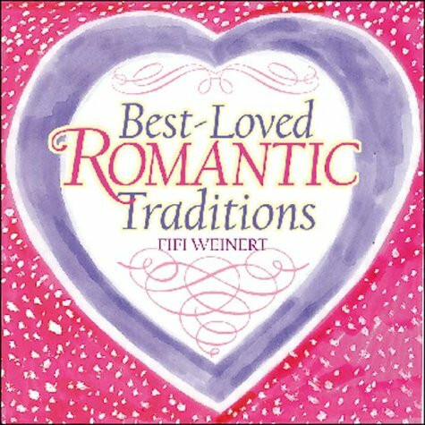 Best-Loved Romantic Traditions (Main Street)