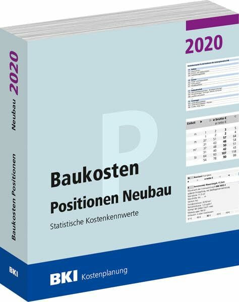 Baukosten Positionen Neubau 2020: Statistische Kostenkennwerte Teil 3