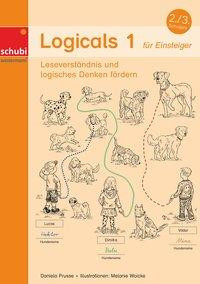 Logicals 1. Leseverständnis und logisches Denken fördern