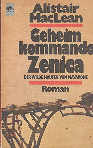 Geheimkommando Zenica (Heyne Allgemeine Reihe (01))
