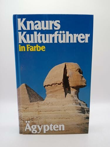 Knaurs Kulturführer in Farbe. Ägypten