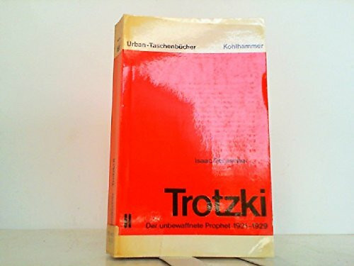 Trotzki / Der unbewaffnete Prophet: 1921-1929