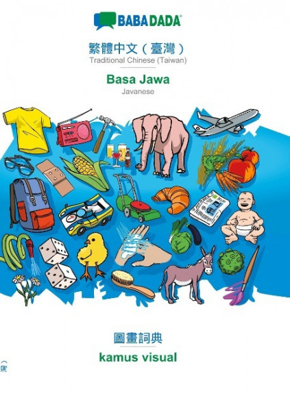 BABADADA, Traditional Chinese (Taiwan) (in chinese script) - Basa Jawa, visual dictionary (in chinese script) - kamus visual