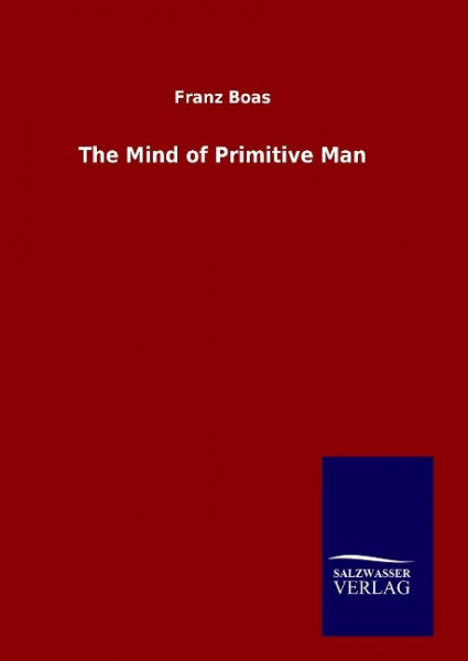 The Mind of Primitive Man