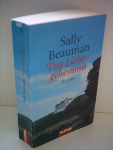 Das Liebesgeheimnis: Roman