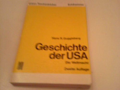 Geschichte der USA. / Geschichte der USA.: Die Weltmacht.