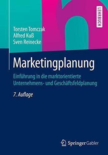 Marketingplanung: Einführung in die marktorientierte Unternehmens- und Geschäftsfeldplanung