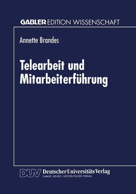 Telearbeit und Mitarbeiterführung