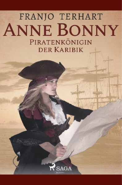 Anne Bonny - Piratenkönigin der Karibik