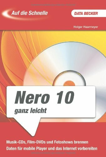 Auf die Schnelle: Nero 10 ganz leicht