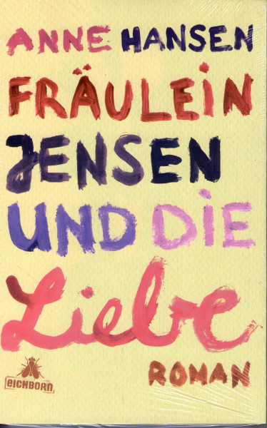 Fräulein Jensen und die Liebe: Roman