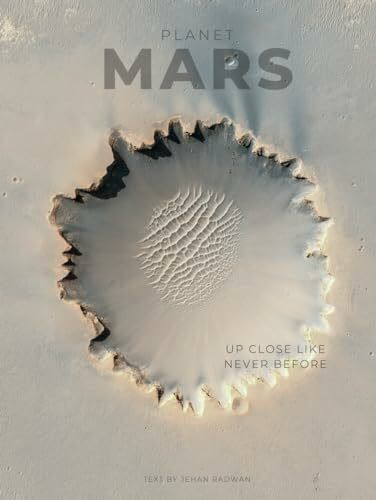 Planet Mars: Up Close Like Never Before