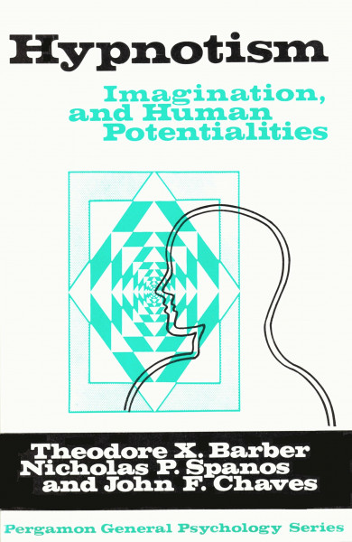 Hypnosis: Directed Imagining and Human Potentialities (General Psychology S.)