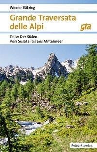 Grande Traversata delle Alpi 2. Der Süden