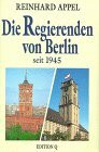 Die Regierenden von Berlin seit 1945
