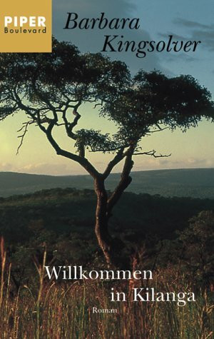 Willkommen in Kilanga: Roman (Piper Taschenbuch, Band 6089)