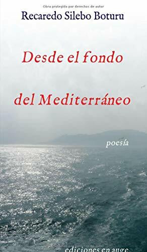 Desde el fondo del Mediterráneo: Poemas