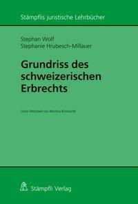 Grundriss des schweizerischen Erbrechts