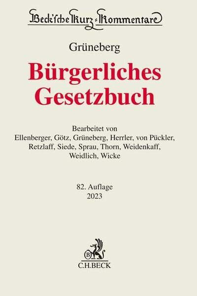 Bürgerliches Gesetzbuch: mit Nebengesetzen insbesondere mit Einführungsgesetz (Auszug) einschließlich Rom I-, Rom II- und Rom III-Verordnungen sowie ... (Beck'sche Kurz-Kommentare)