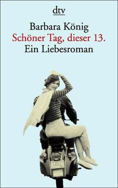 Schöner Tag, dieser 13