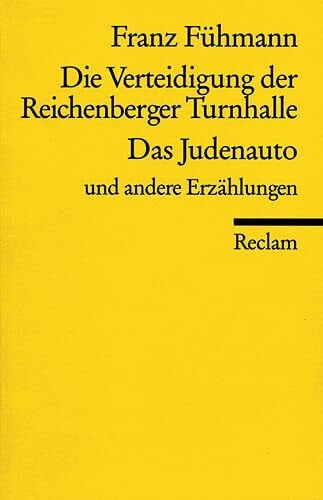 Die Verteidigung der Reichenberger Turnhalle (Reclams Universal-Bibliothek)