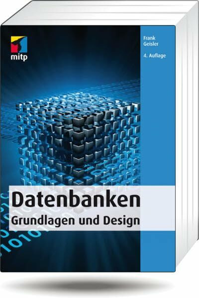 mitp Datenbanken - Grundlagen Und Design