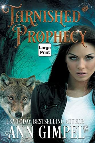 Tarnished Prophecy: Shifter Paranormal Romance (Soul Dance, Band 3)