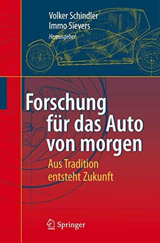 Forschung für das Auto von morgen: Aus Tradition entsteht Zukunft