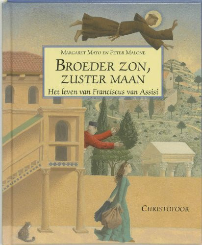 Broeder zon, zuster maan: het leven van Franciscus van Assisi