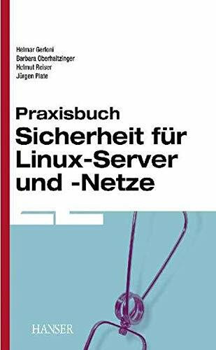 Praxisbuch Sicherheit für Linux-Server und -Netze