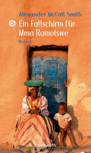 Ein Fallschirm für Mma Ramotswe (Ehrenwirth Belletristik)