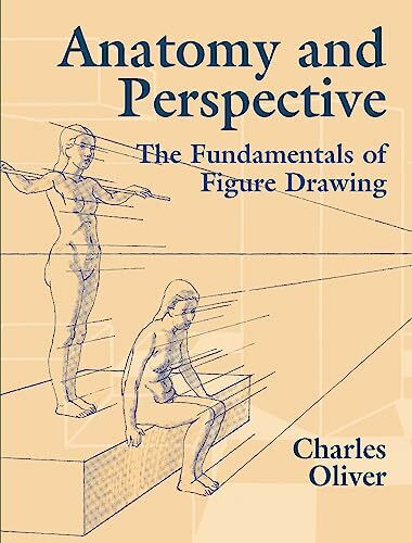 Anatomy and Perspective: The Fundamentals of Figure Drawing (Dover Art Instruction)