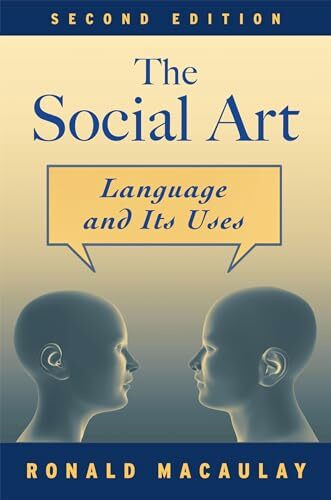 THE SOCIAL ART 2E: Language and Its Uses