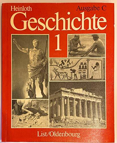 Geschichte: Ein Unterrichtswerk für die Sekundarstufe I (Mittelstufe des Gymnasiums) / Geschichte 1